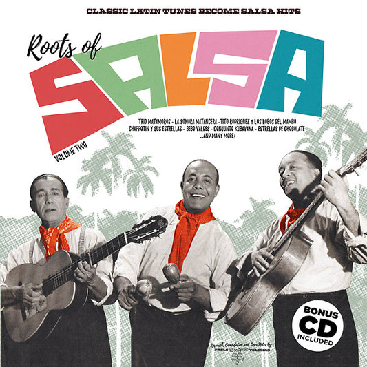 Various Artists Roots Of Salsa Volume 2: Classic Latin Tunes Become Salsa Hits