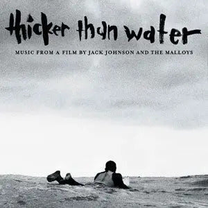 Various Artists Thicker Than Water (Music From A Film By Jack Johnson Chris & Emmett Malloy) [180G LP]