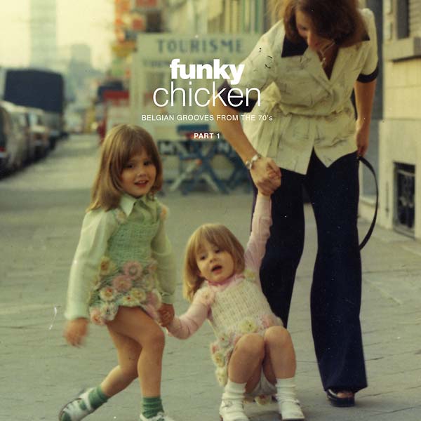 Various Atrists Funky Chicken: Belgian Grooves From The 70'S Part 1