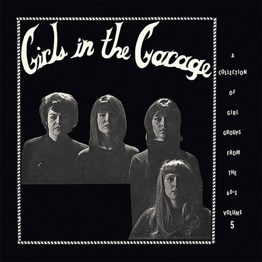 Various Atrists Girls In The Garage Volume 5
