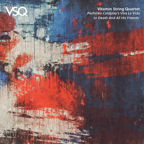Vitamin String Quartet VSQ Performs Coldplay's Viva la Vida or Death and All His Friends (RSD11.25.22)