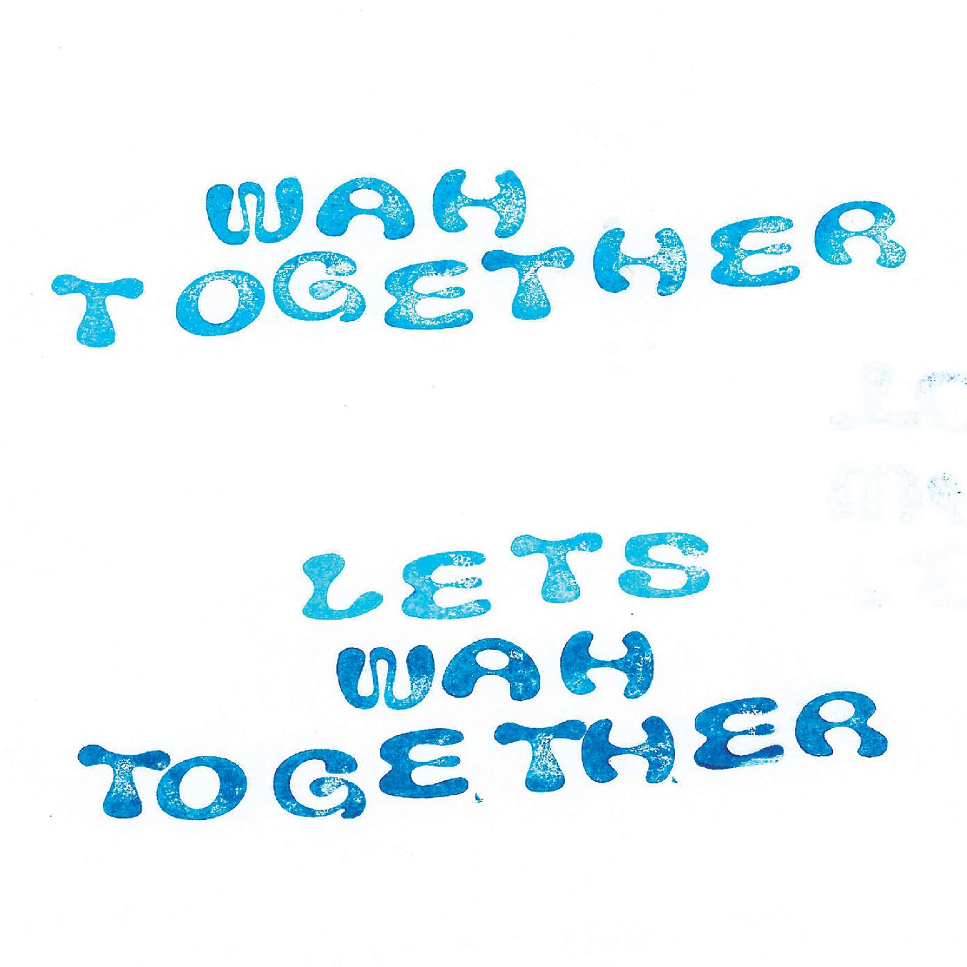 Wah Together Let's Wah Together (WHITE VINYL)