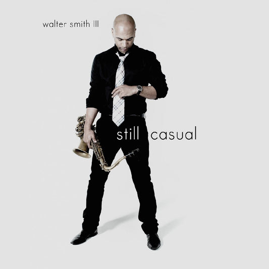 Walter Smith III Still Casual (2LP)