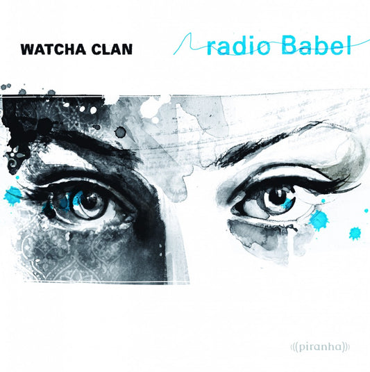 Watcha Clan Radio Babel