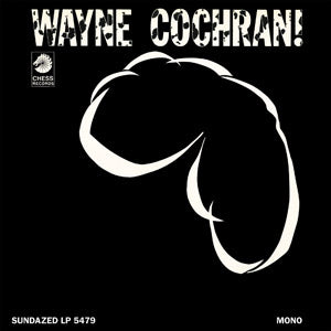 Wayne Cochran WAYNE COCHRAN!