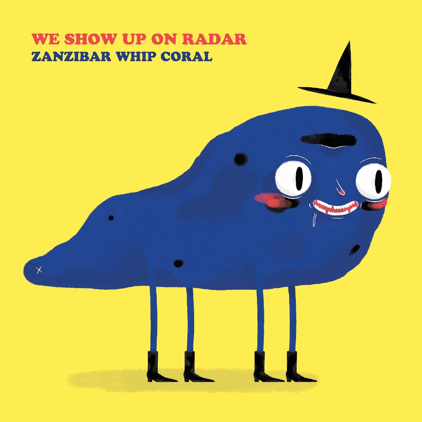 We Show Up On Radar Zanzibar Whip Coral (COLOR VINYL)
