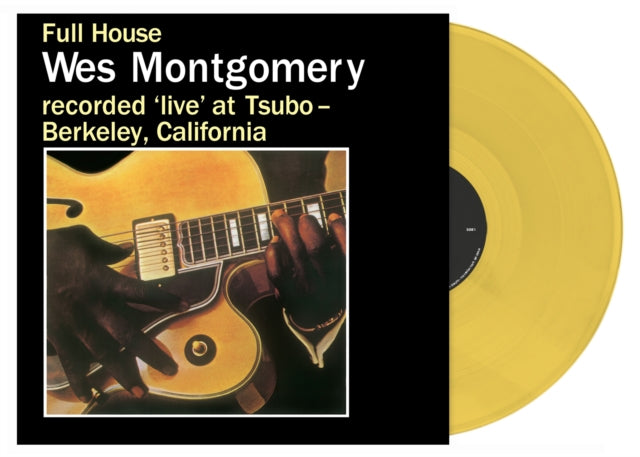 Wes Montgomery Full House (Opaque Mustard Colour Vinyl)