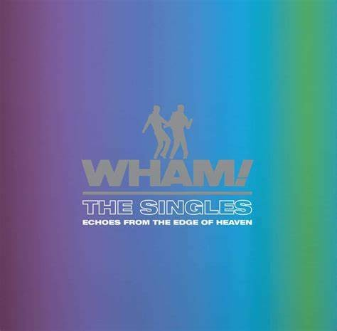 Wham! The Singles: Echoes from the Edge of Heaven (Limited Edition, Bright Blue Colored Vinyl) [Import] (2 Lp's)