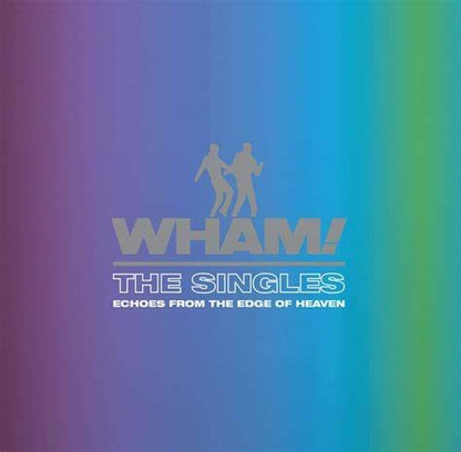 Wham! The Singles: Echoes from the Edge of Heaven (Limited Edition, Bright Blue Colored Vinyl) [Import] (2 Lp's)