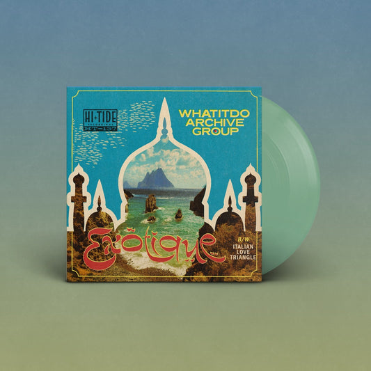 Whatitdo Archive Group Exotique / Italian Love Triangle (Indie Exclusive) (Sea Glass Vinyl)