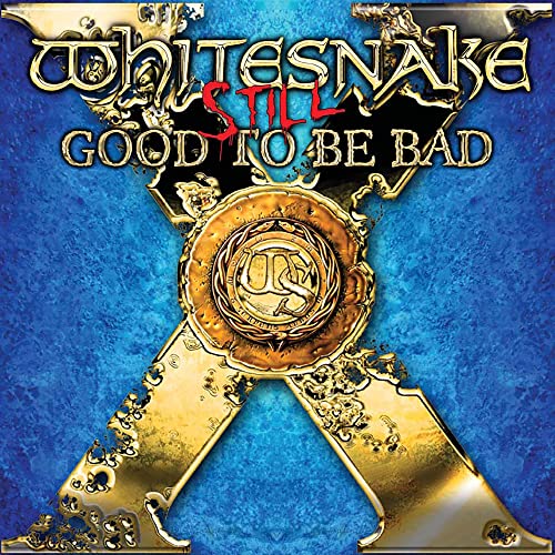 Whitesnake Still... Good to Be Bad