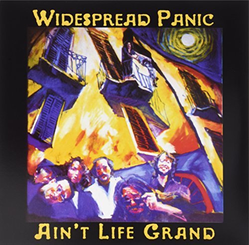 Widespread Panic Ain'T Life Grand