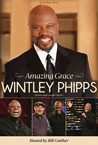 Wintley Phipps Amazing Grace: Hymns And Gospel Classics [DVD]