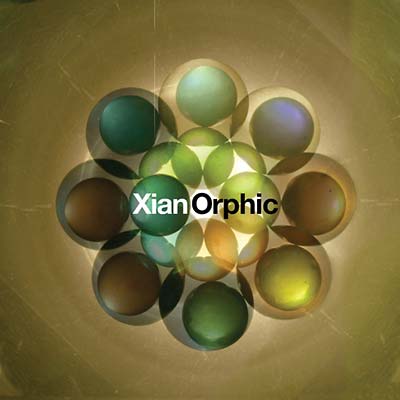 XIAN ORPHIC Xian Orphic