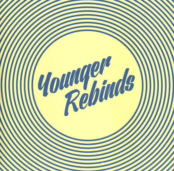 YOUNGER REBINDS Retro7 EP