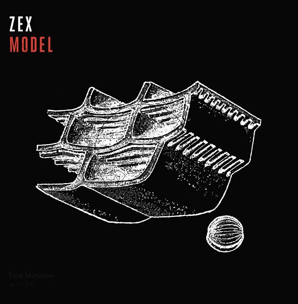 ZEX MODEL First Mutation
