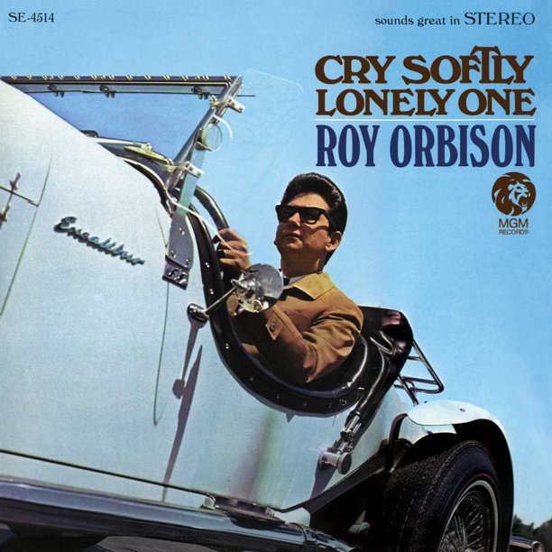 Roy Orbison - Cry Softly Lonely One