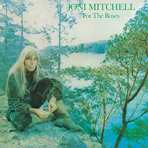 Joni Mitchell For The Roses (2022 Remaster)